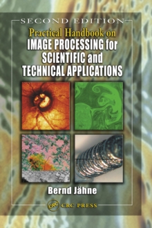 Practical Handbook on Image Processing for Scientific and Technical Applications