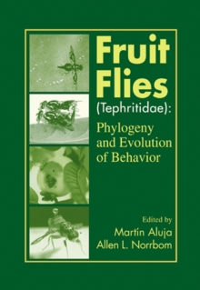 Fruit Flies (Tephritidae) : Phylogeny and Evolution of Behavior