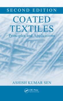 Coated Textiles : Principles and Applications, Second Edition