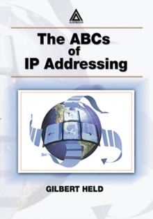 The ABCs of IP Addressing