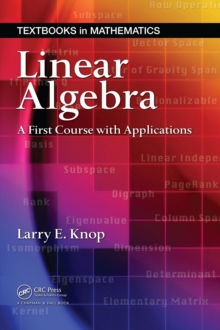 Linear Algebra : A First Course with Applications