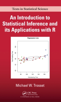 An Introduction to Statistical Inference and Its Applications with R