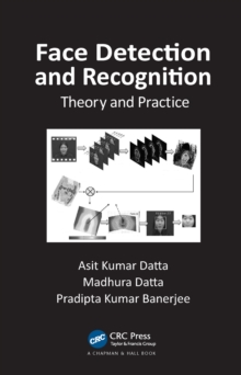 Face Detection and Recognition : Theory and Practice