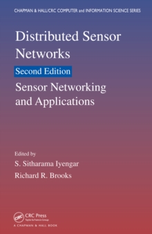 Distributed Sensor Networks : Sensor Networking and Applications (Volume Two)