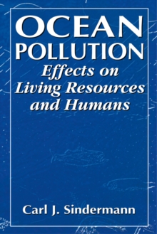 Ocean Pollution : Effects on Living Resources and Humans