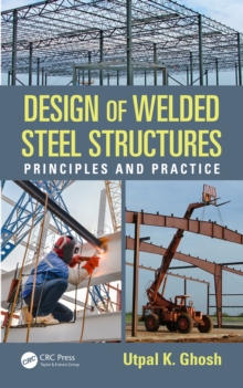 Design of Welded Steel Structures : Principles and Practice