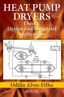 Heat Pump Dryers : Theory, Design and Industrial Applications