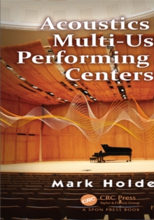 Acoustics of Multi-Use Performing Arts Centers