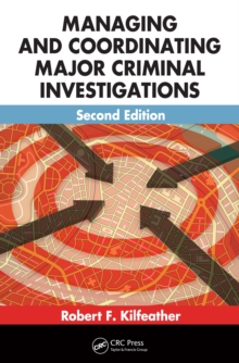 Managing and Coordinating Major Criminal Investigations