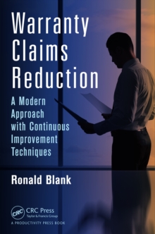 Warranty Claims Reduction : A Modern Approach with Continuous Improvement Techniques