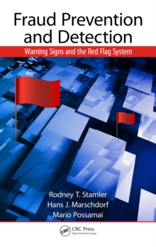 Fraud Prevention and Detection : Warning Signs and the Red Flag System