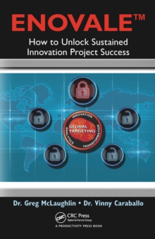 ENOVALE : How to Unlock Sustained Innovation Project Success