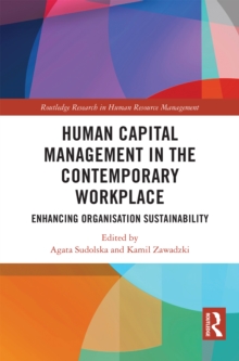 Human Capital Management in the Contemporary Workplace : Enhancing Organisation Sustainability