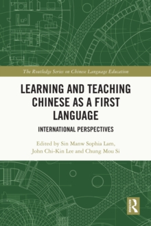 Learning and Teaching Chinese as a First Language : International Perspectives