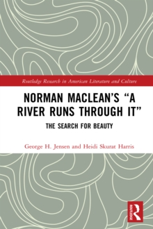 Norman Maclean's "A River Runs through It" : The Search for Beauty