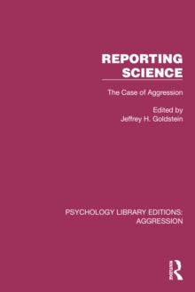 Reporting Science : The Case of Aggression