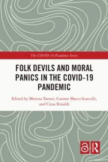 Folk Devils and Moral Panics in the COVID-19 Pandemic