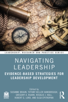 Navigating Leadership : Evidence-Based Strategies for Leadership Development