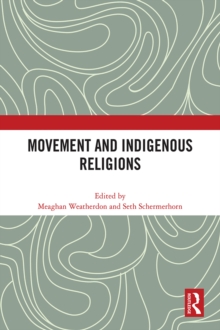 Movement and Indigenous Religions