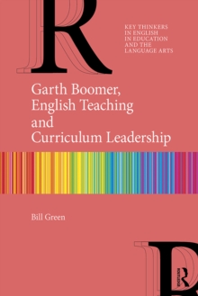 Garth Boomer, English Teaching and Curriculum Leadership