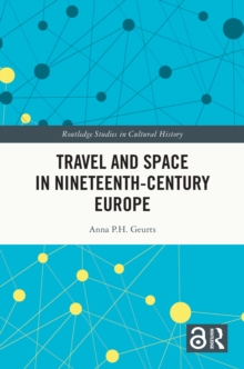 Travel and Space in Nineteenth-Century Europe