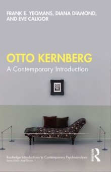 Otto Kernberg : A contemporary Introduction