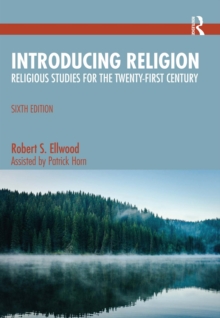 Introducing Religion : Religious Studies for the Twenty-First Century