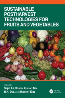 Sustainable Postharvest Technologies for Fruits and Vegetables