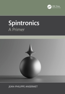 Spintronics : A Primer