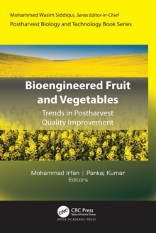 Bioengineered Fruit and Vegetables : Trends in Postharvest Quality Improvement