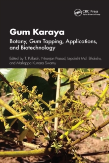 Gum Karaya : Botany, Gum Tapping, Applications, and Biotechnology