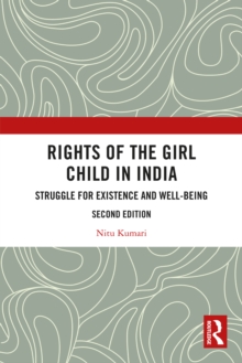 Rights of the Girl Child in India : Struggle for Existence and Well-Being