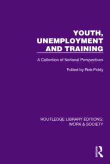 Youth, Unemployment and Training : A Collection of National Perspectives