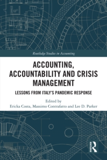 Accounting, Accountability and Crisis Management : Lessons from Italy's Pandemic Response