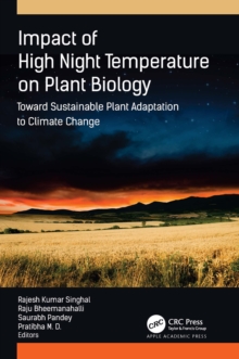 Impact of High Night Temperature on Plant Biology : Toward Sustainable Plant Adaptation to Climate Change