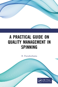 A Practical Guide on Quality Management in Spinning