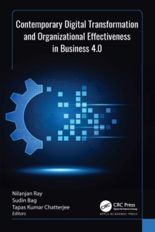 Contemporary Digital Transformation and Organizational Effectiveness in Business 4.0