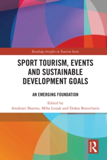 Sport Tourism, Events and Sustainable Development Goals : An Emerging Foundation