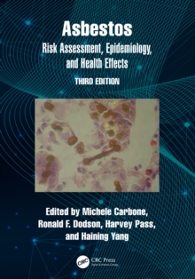 Asbestos : Risk Assessment, Epidemiology, and Health Effects