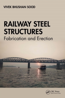 Railway Steel Structures : Fabrication and Erection