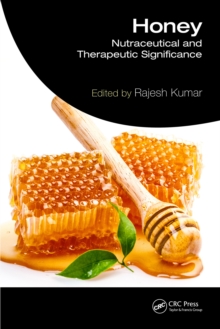 Honey : Nutraceutical and Therapeutic Significance