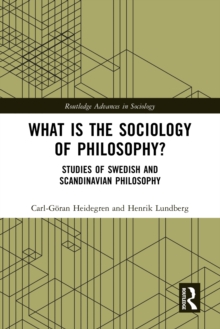 What is the Sociology of Philosophy? : Studies of Swedish and Scandinavian Philosophy