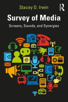 Survey of Media : Screens, Sounds, and Synergies