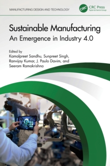 Sustainable Manufacturing : An Emergence in Industry 4.0