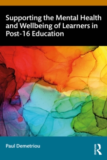 Supporting the Mental Health and Wellbeing of Learners in Post-16 Education