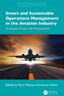 Smart and Sustainable Operations Management in the Aviation Industry : A Supply Chain 4.0 Perspective