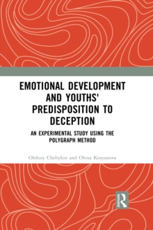 Emotional Development and Youths' Predisposition to Deception : An Experimental Study Using the Polygraph Method