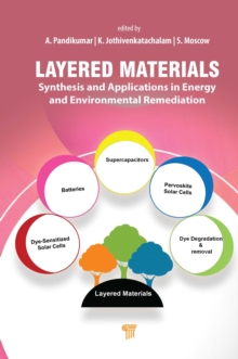 Layered Materials : Synthesis and Applications in Energy and Environmental Remediation