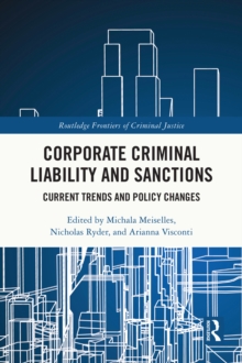 Corporate Criminal Liability and Sanctions : Current Trends and Policy Changes