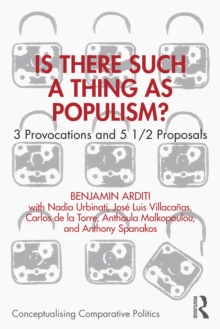 Is There Such a Thing as Populism? : 3 Provocations and 5 1/2 Proposals